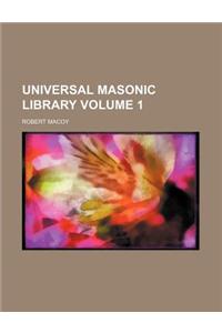 Universal Masonic Library Volume 1