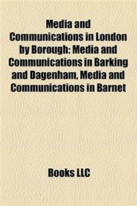 Media and Communications in London by Borough