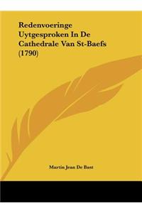 Redenvoeringe Uytgesproken in de Cathedrale Van St-Baefs (1790)