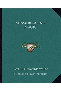 Mesmerism and Magic