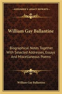 William Gay Ballantine
