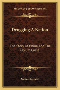 Drugging A Nation
