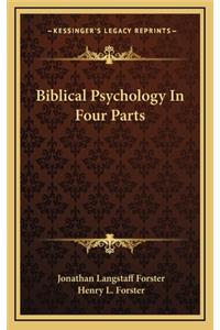 Biblical Psychology in Four Parts