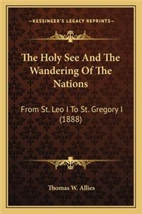 Holy See and the Wandering of the Nations