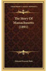 The Story Of Massachusetts (1891)