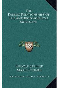 The Karmic Relationships of the Anthroposophical Movement