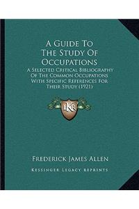 Guide to the Study of Occupations