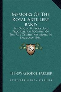 Memoirs of the Royal Artillery Band