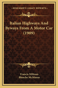 Italian Highways and Byways from a Motor Car (1909)