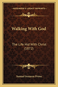 Walking With God