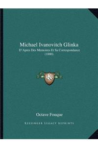 Michael Ivanovitch Glinka