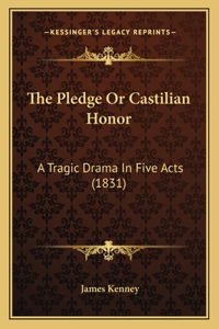 Pledge Or Castilian Honor