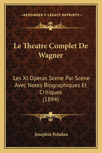 Le Theatre Complet De Wagner