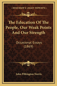 Education Of The People, Our Weak Points And Our Strength