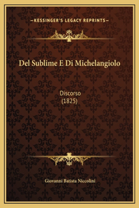 Del Sublime E Di Michelangiolo