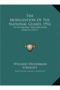 The Mobilization Of The National Guard, 1916