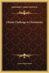 China's Challenge to Christianity
