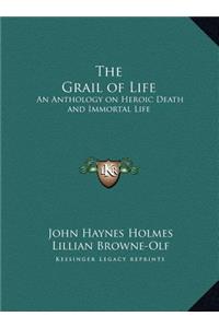 The Grail of Life