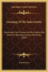 Genealogy Of The Stokes Family