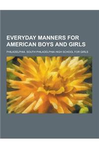 Everyday Manners for American Boys and Girls