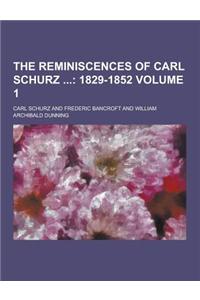 The Reminiscences of Carl Schurz Volume 1