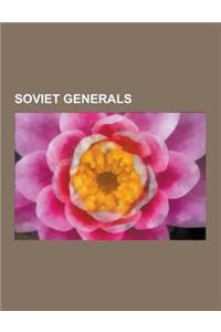 Soviet Generals: Konstantin Rokossovsky, Andrey Vlasov, Ivan Maslennikov, Sergei Kruglov, Ivan Panfilov, Nikolai Fyodorovich Vatutin, V