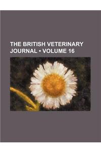 British Veterinary Journal Volume 16