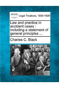 Law and practice in accident cases