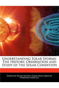 Understanding Solar Storms