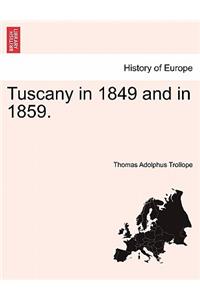 Tuscany in 1849 and in 1859.