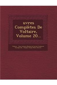 Oeuvres Completes de Voltaire, Volume 20