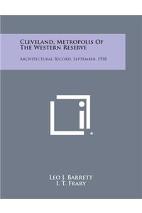 Cleveland, Metropolis of the Western Reserve