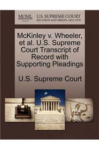 McKinley V. Wheeler, Et Al. U.S. Supreme Court Transcript of Record with Supporting Pleadings