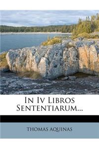 In IV Libros Sententiarum...