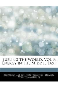 Fueling the World, Vol 5