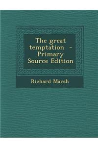 The Great Temptation