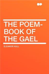 The Poem-Book of the Gael