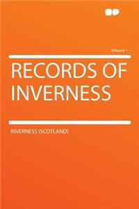 Records of Inverness Volume 1