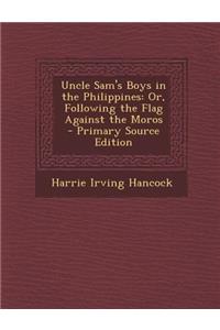 Uncle Sam's Boys in the Philippines