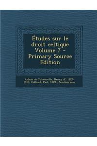 Études sur le droit celtique Volume 7