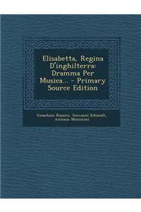 Elisabetta, Regina D'Inghilterra