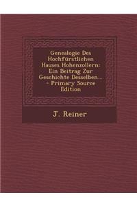 Genealogie Des Hochfurstlichen Hauses Hohenzollern
