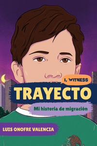 Trayecto - Mi historia de migracion