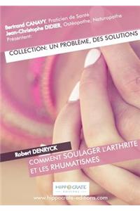 Comment Soulager L'arthrite Et Les Rhumatismes