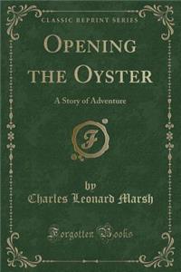 Opening the Oyster