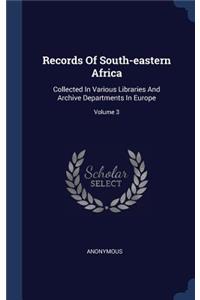 Records Of South-eastern Africa