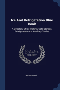 Ice And Refrigeration Blue Book