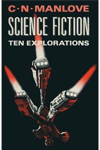 Science Fiction: Ten Explorations