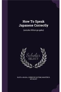 How To Speak Japanese Correctly