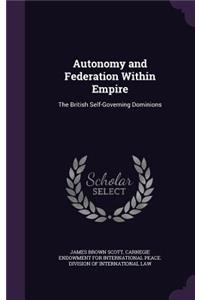 Autonomy and Federation Within Empire